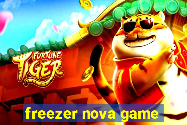 freezer nova game